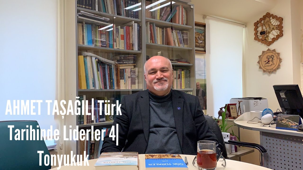 AHMET TAŞAĞIL | Türk Tarihinde Liderler 4 | TONYUKUK | SORU-CEVAP VİDEO DUYURUSU!