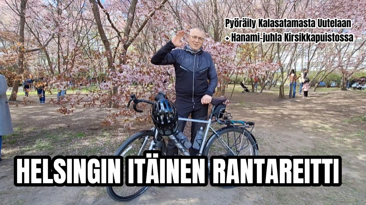 Itäinen rantareitti Helsingissä | Pyöräily Kalasatamasta Uutelaan + Hanami-juhla Roihuvuoressa