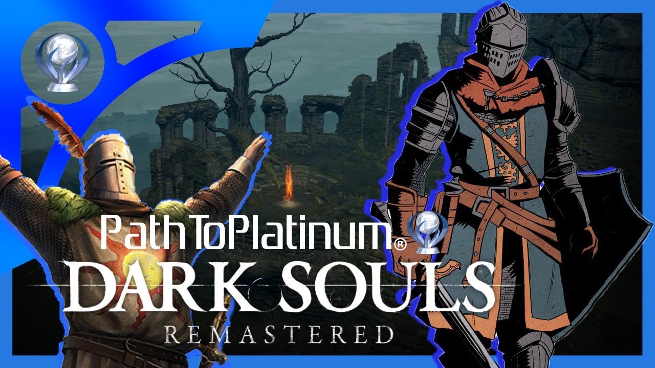 Path To Platinum | Dark Souls: Remastered [All Trophies]