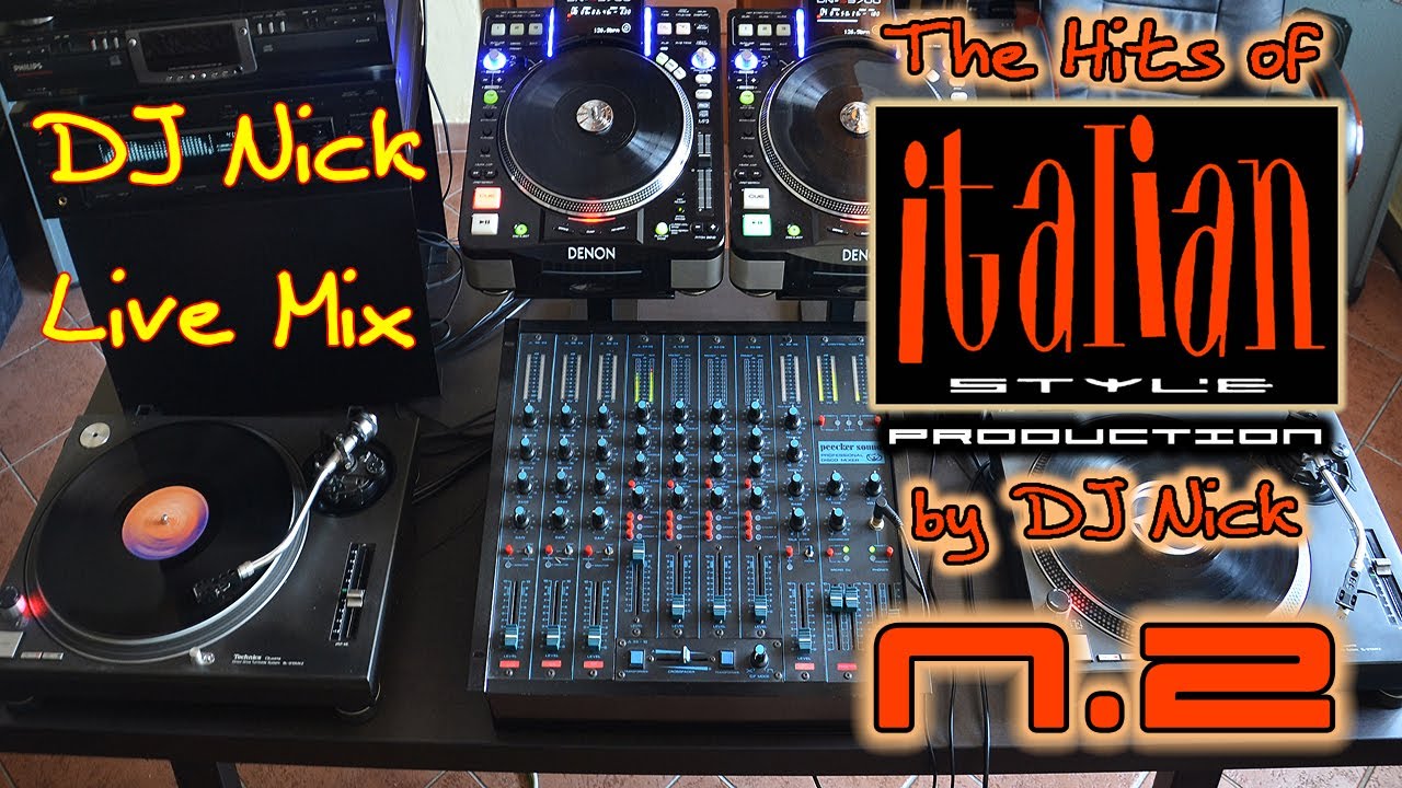 DJ NICK 90's Italian Style Production Italo-House Hits n.2 - Vinyl live mix