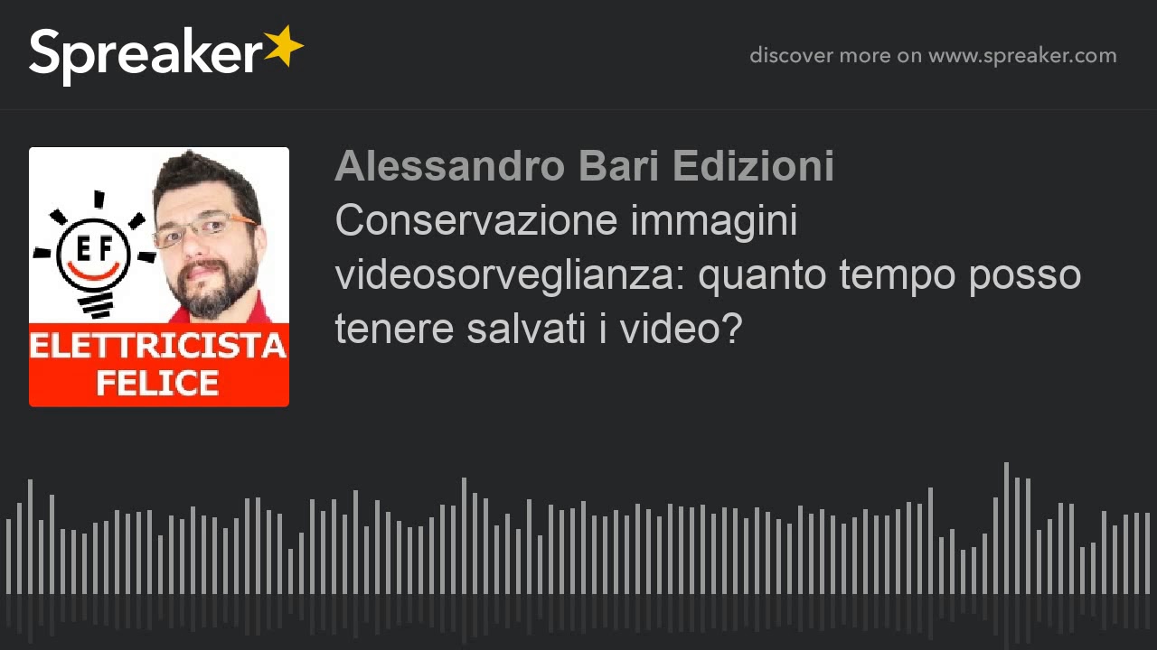 Conservazione immagini videosorveglianza: quanto tempo posso tenere salvati i video?