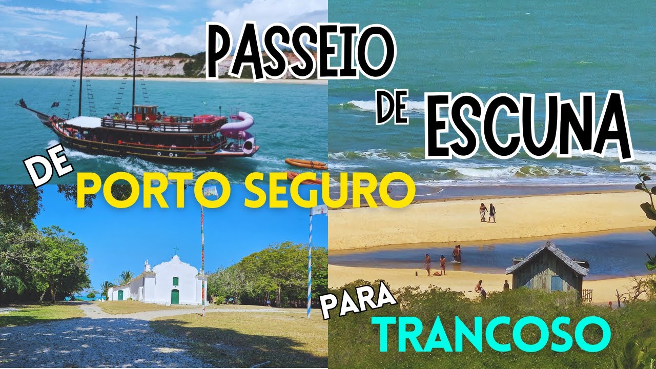 PASSEIO DE ESCUNA PARA TRANCOSO - PORTO SEGURO/BA - TRANCOSO/BA