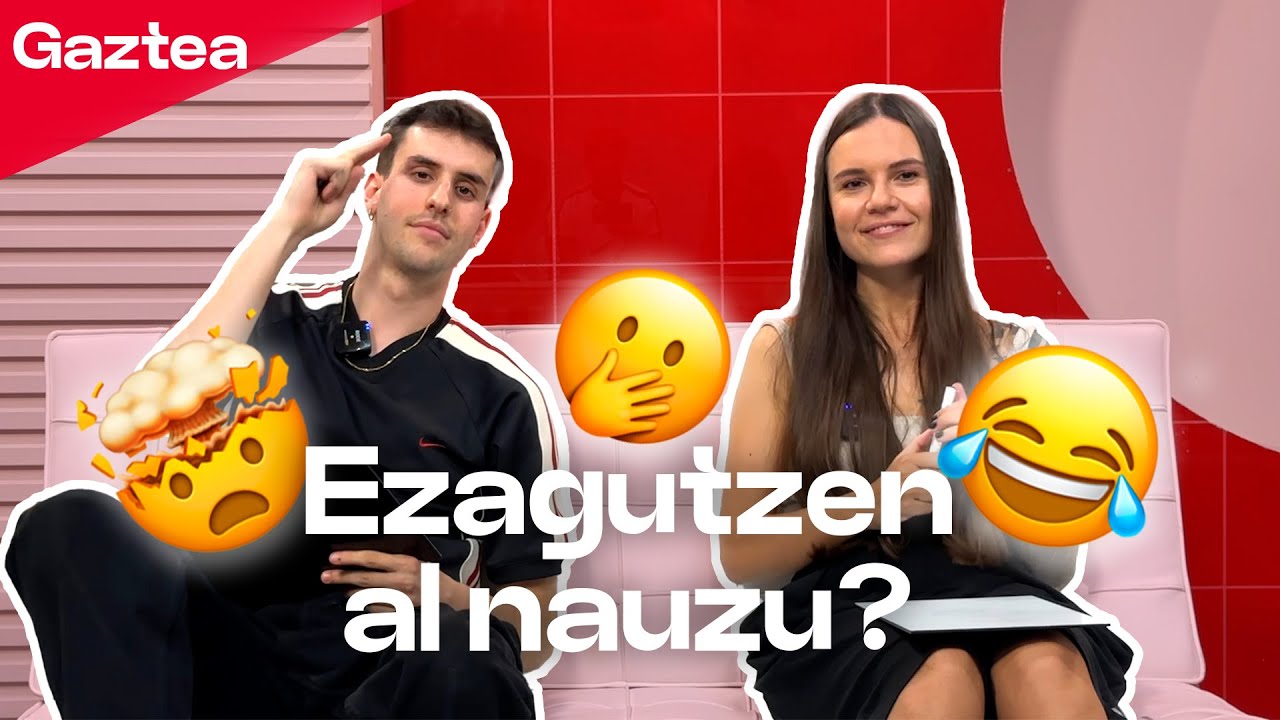 EZAGUTZEN AL NAUZU Challenge SARA ZOZAYA eta BENGOrekin | Gaztea