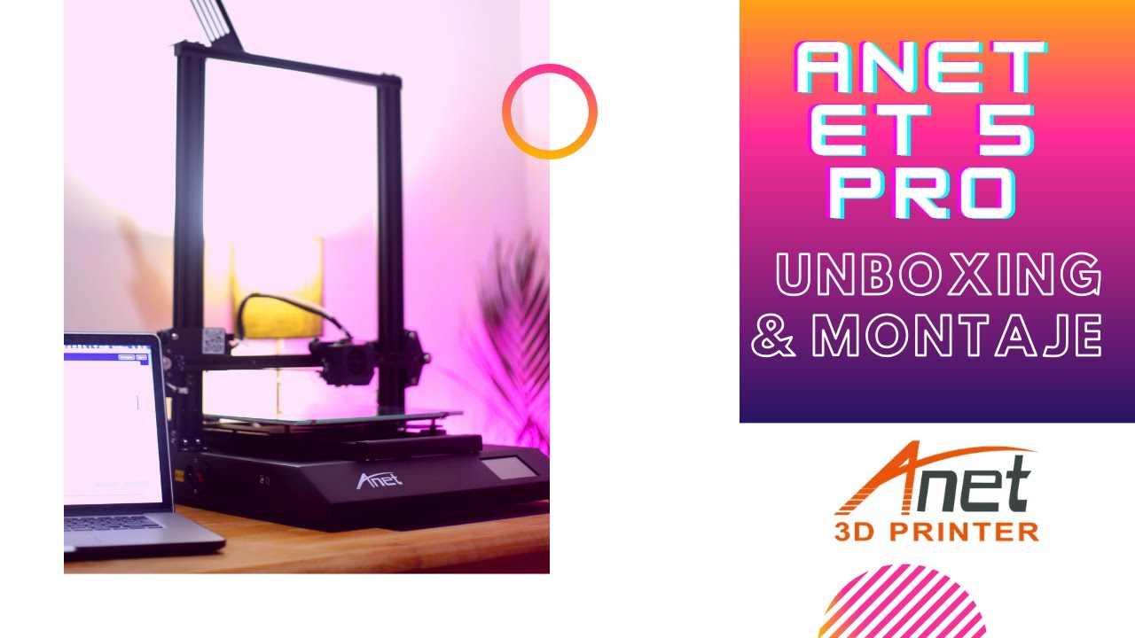 😮 🚨ANET ET 5 PRO UNBOXING Y MONTAJE  // ASSEMBLING ET 5 PRO 3D PRINTER 🤟🏻🚨