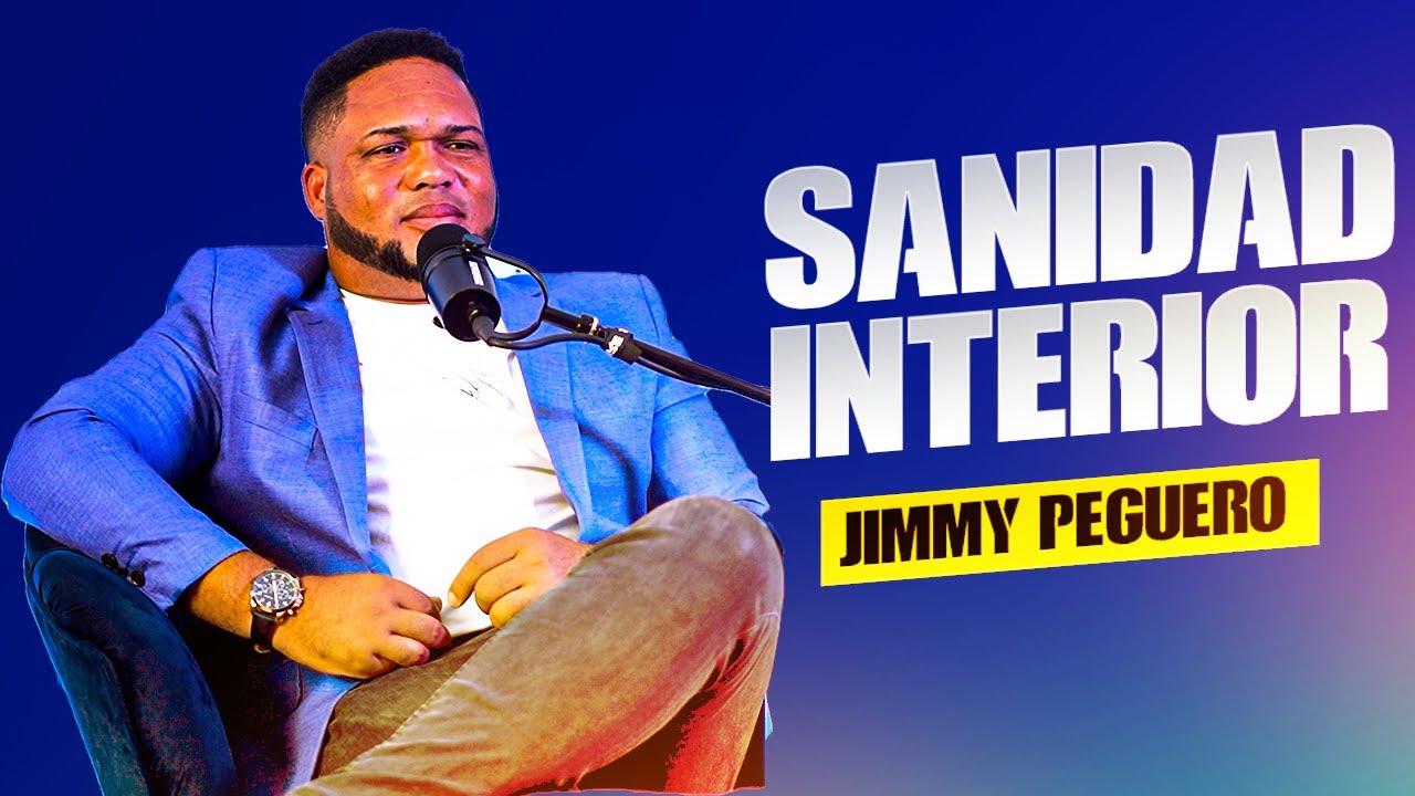 Sanidad Interior  - Jimmy Peguero