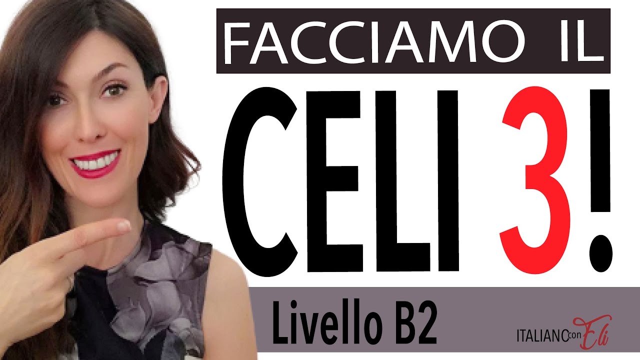 Esame CELI B2 - CELI Exam - Certificado Italiano CELI