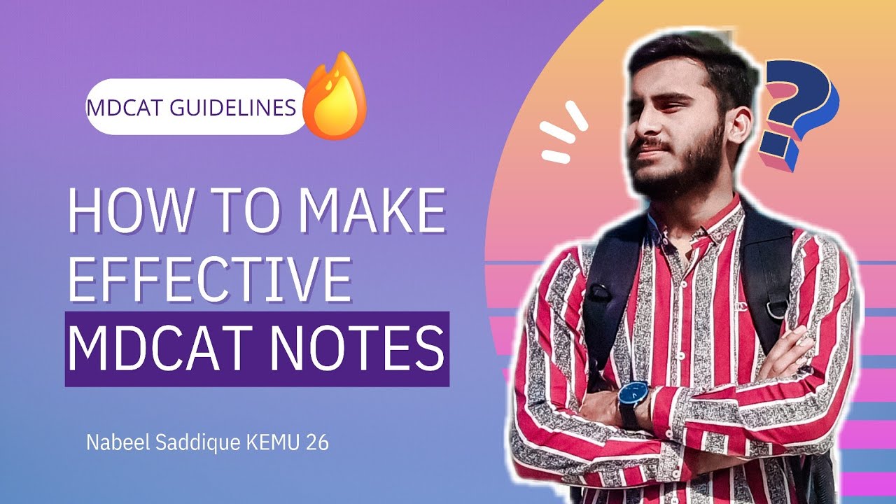 How to Make Effective Notes For MDCAT ? | MDCAT 2022 Guidelines | Nabeel Saddique