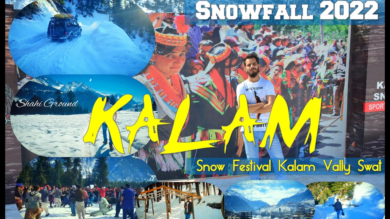 KALAM SNOW | SWAT KPK | KALAM SNOW FESTIVAL | FEBRUARY 2022 VLOG | REHMAN BADSHAH