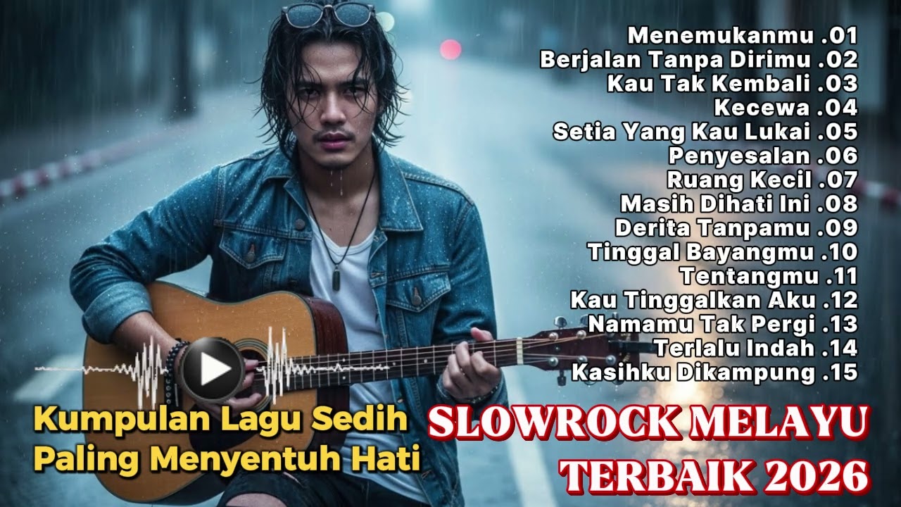 LAGU SLOW ROCK PALING SEDIH TERBARU 2026 – MENYAYAT HATI & BIKIN NANGIS 😭 MENEMUKANMU