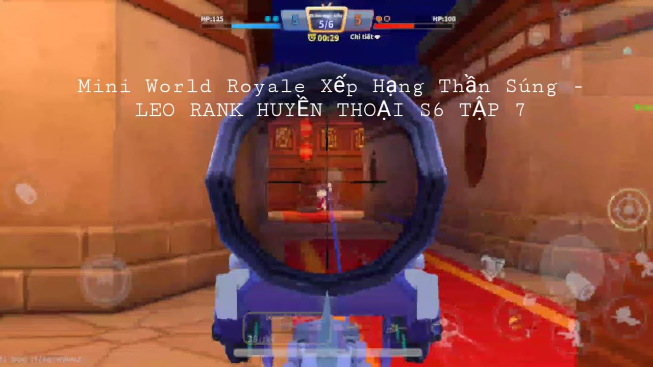 Mini World Royale Xếp Hạng Thần Súng - LEO RANK HUYỀN THOẠI S6 TẬP 7