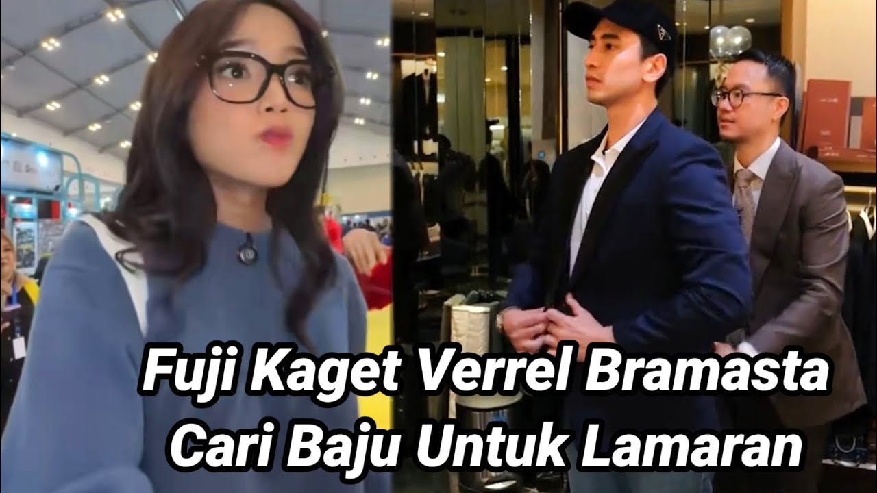 LIVE VERREL BRAMASTA CARI BAJU UNTUK LAMAR FUJI
