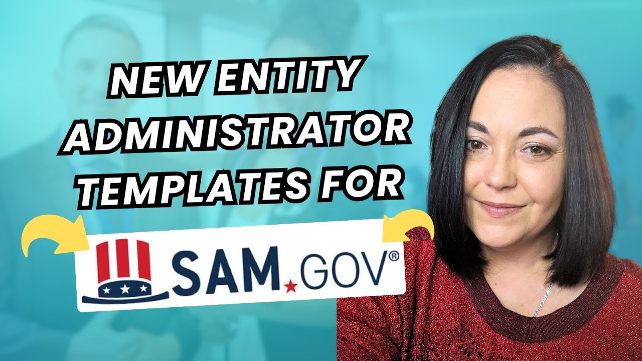 New Entity Administrator Templates for SAM.gov