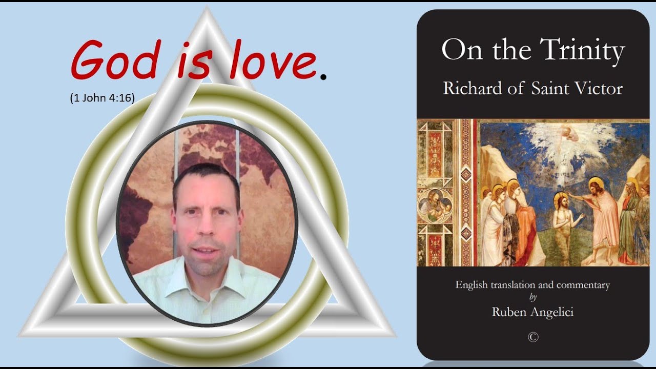 Richard of St Victor on the Trinity