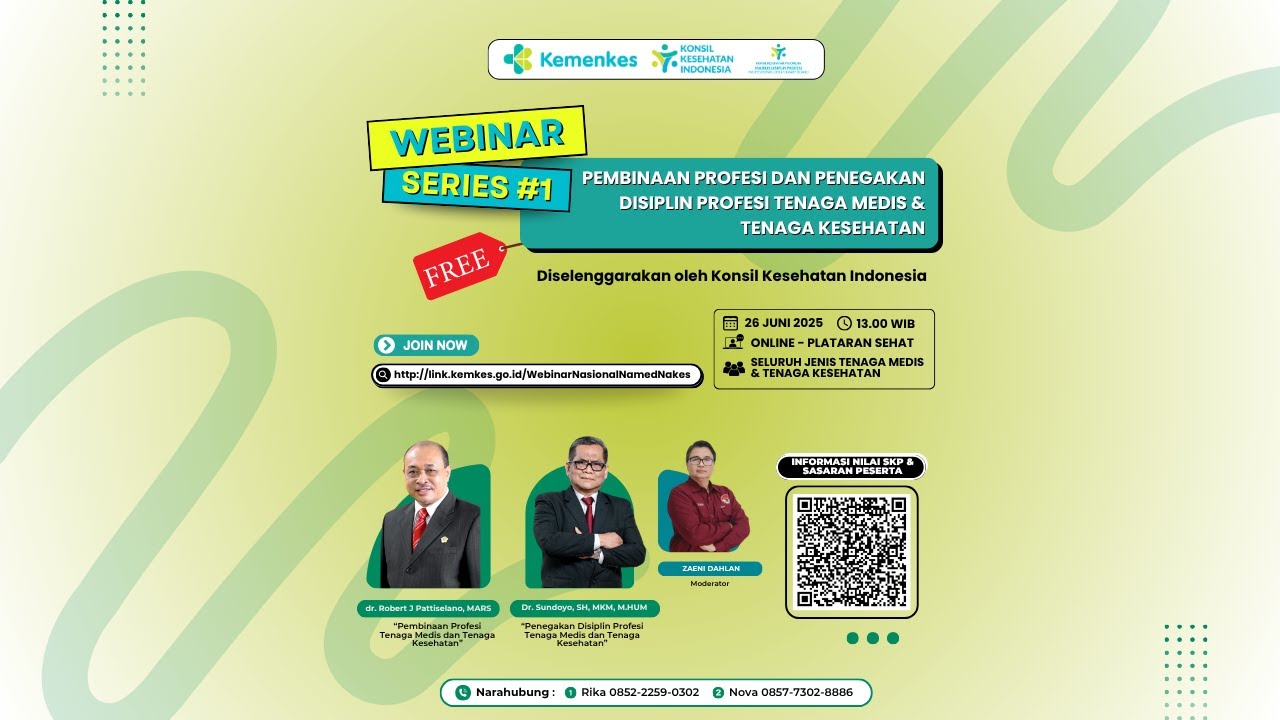 WEBINAR SERIES #1 Pembinaan Profesi dan Penegakan Disiplin Profesi Tenaga Medis & Tenaga Kesehatan