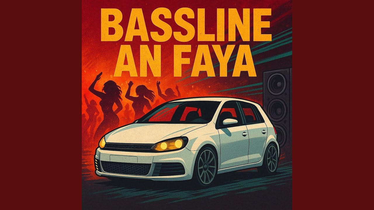 bassline an faya