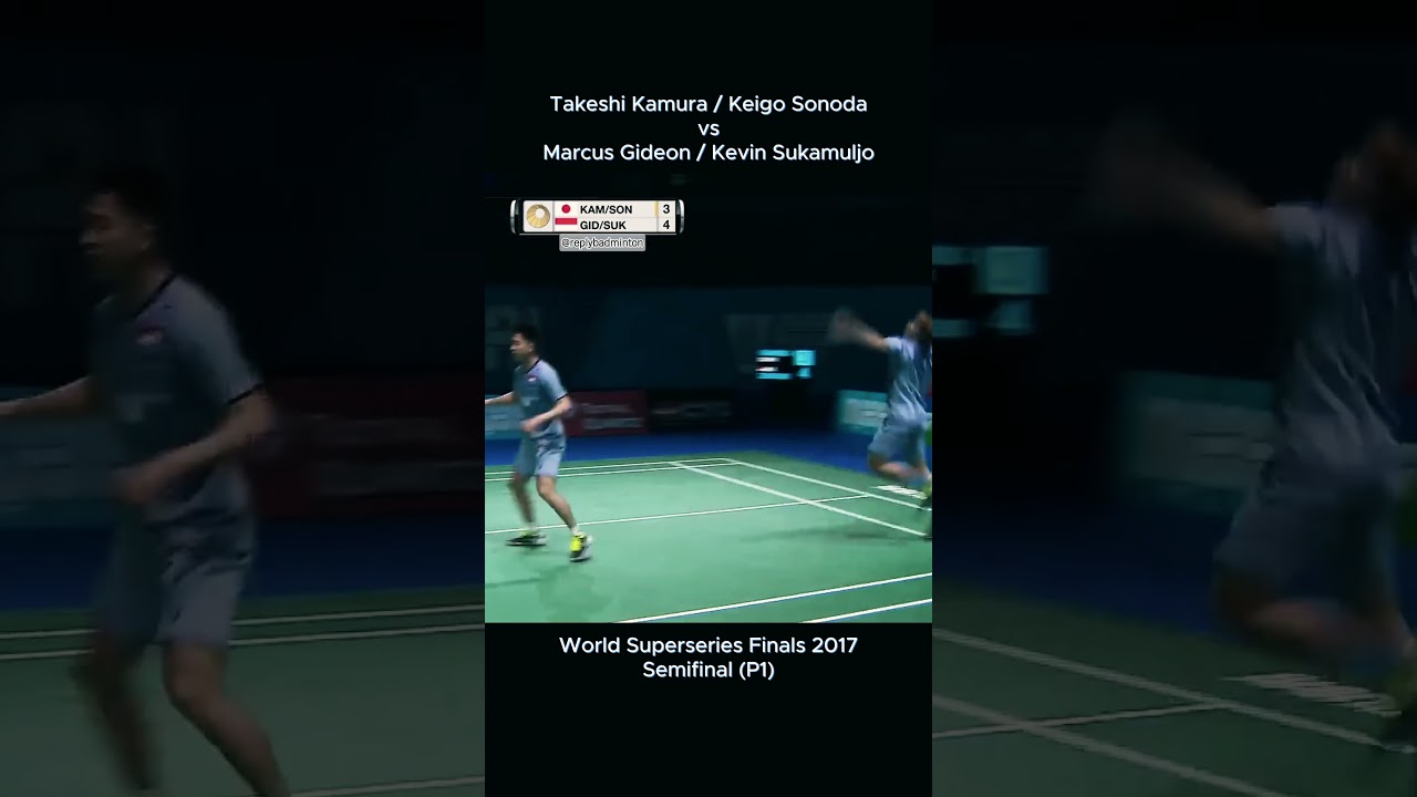 T. Kamura / K. Sonoda and M. Gideon / K. Sukamuljo at World Superseries Finals 2017 (Set 1) (P1)
