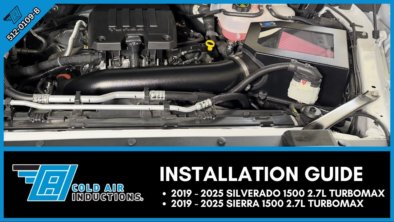How to Install a Cold Air Inductions Intake on a 2019–2025 Silverado or Sierra 1500 (2.7L TurboMax)