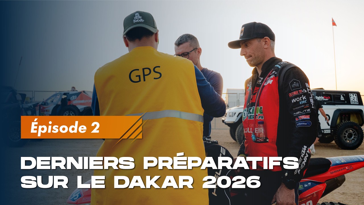 Dakar 2026 : Derniers préparatifs