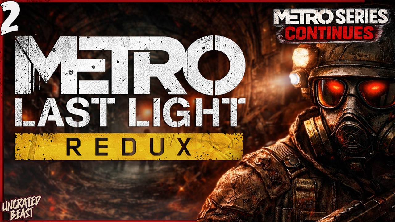 The Metro Only Gets Worse | Metro: Last Light Redux Part 2