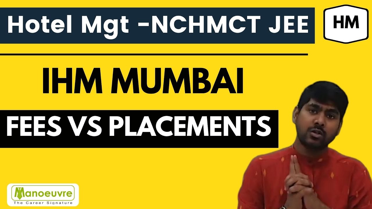 NCHM - IHM Mumbai Placement | Salary Package | Fees | Top Companies etc by Manoeuvre