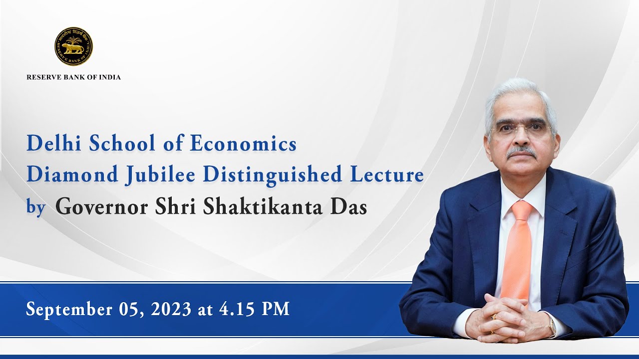Delhi School of Economics Diamond Jubilee Distinguished Lecture by Governor Shri Shaktikanta Das