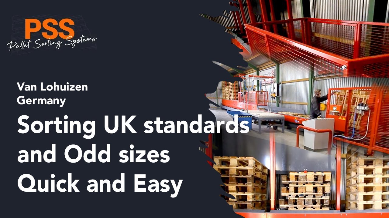 Sorting UK standards and Odd sizes quick and easy with PSS | Van Lohuizen Germany