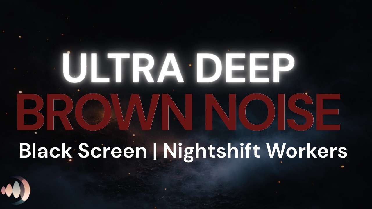Powerful Ultra Deep Brown Noise (10 Hours) • Night Shift Workers • Maximum Masking • Black Screen