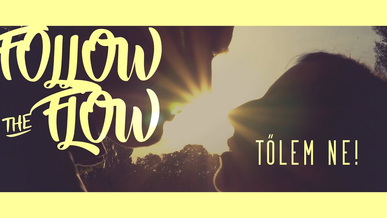 Follow The Flow - Tőlem ne! (Kata & Csongor Save The Date video)