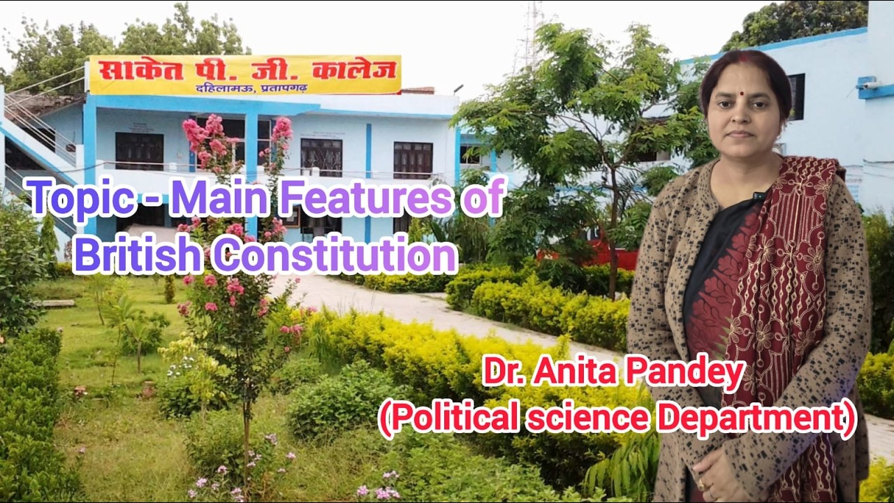 Topic - Main Features of British Constitution