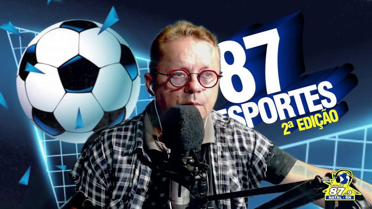 87 ESPORTES 2ª EDIÇÃO,  COM DAVI RIBEIRO   06,03,2026