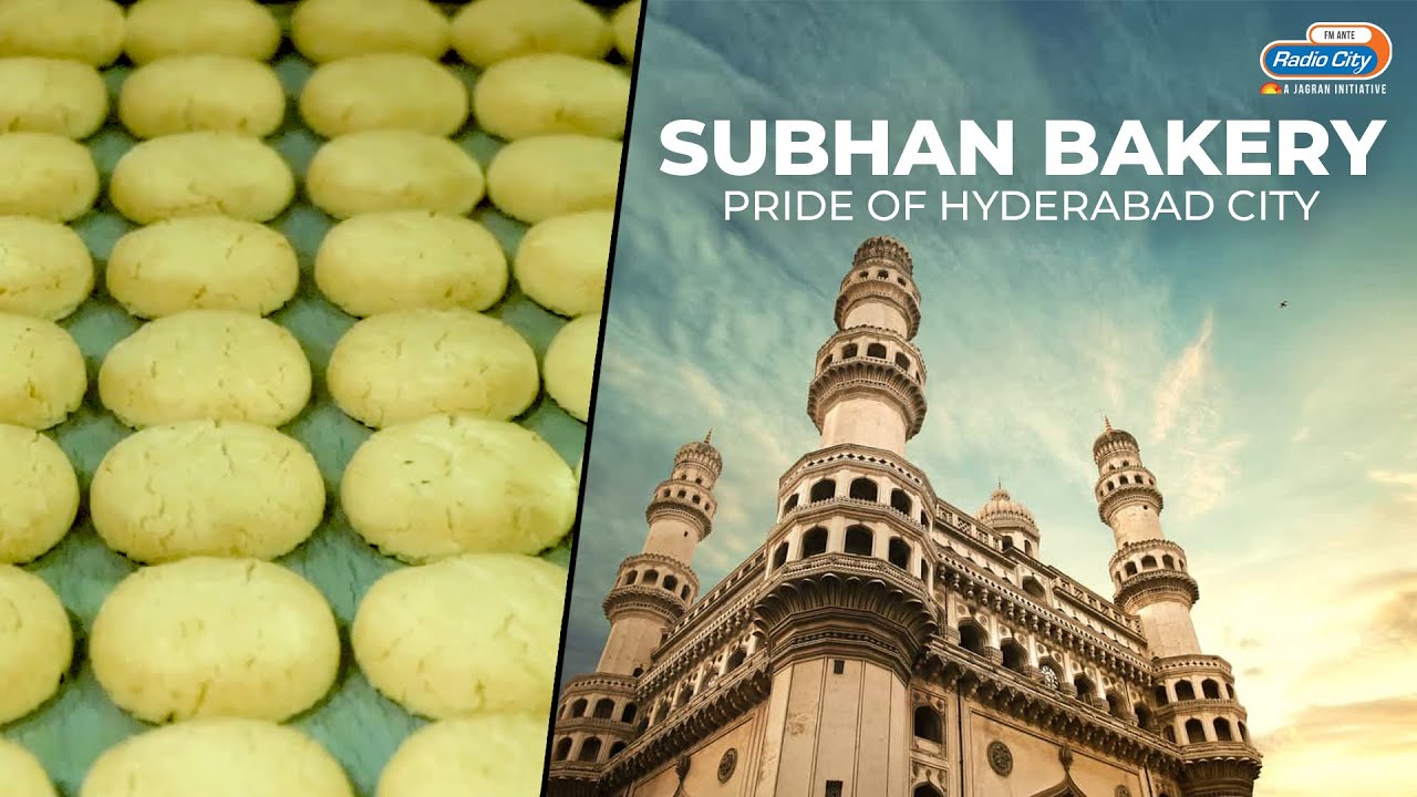 SUBHAN Bakery Pride of Hyderabad City | World Heritage Day | Radio City Hyderabad