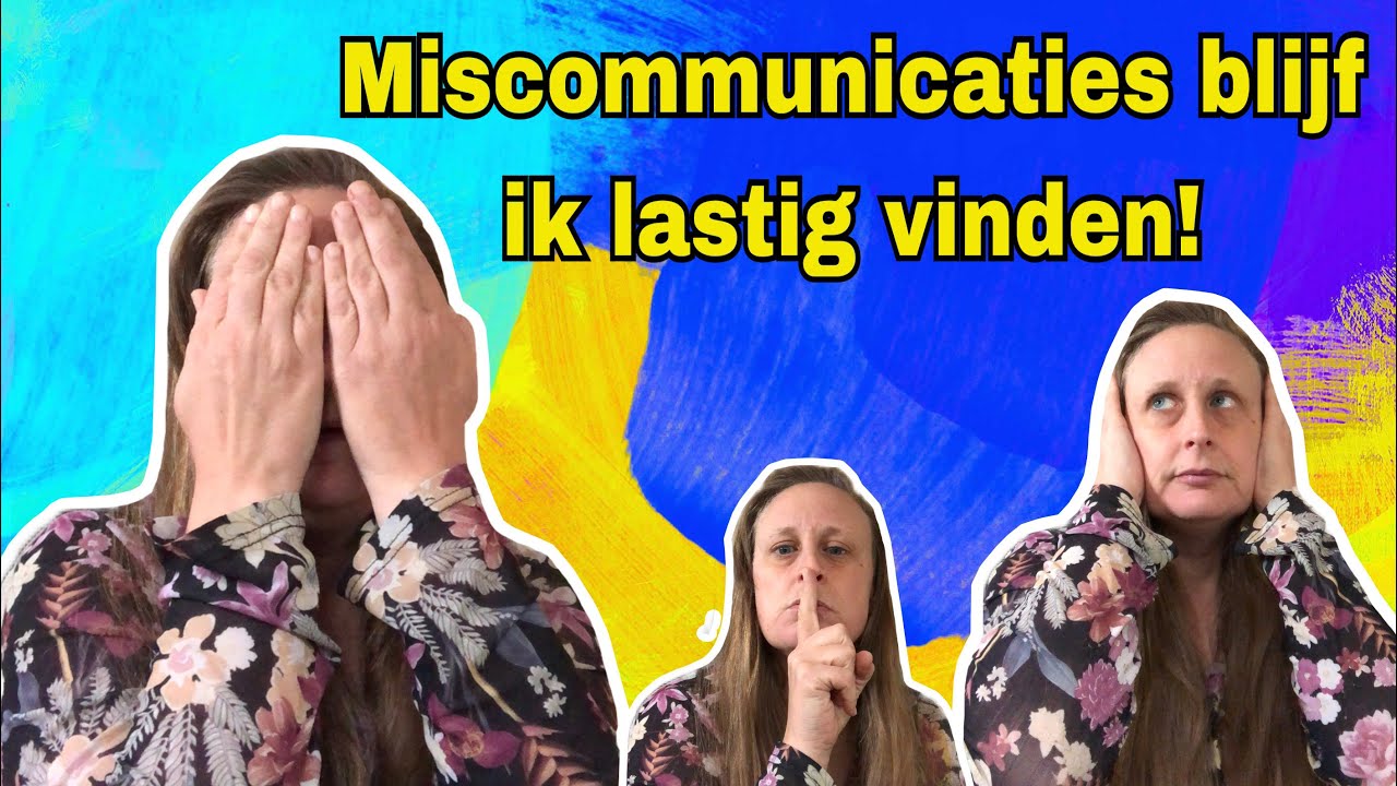 Miscommunicaties blijf ik moeilijk vinden.