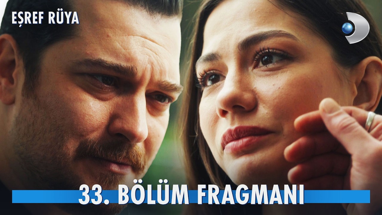 Eşref Rüya 33. Bölüm Fragmanı I 