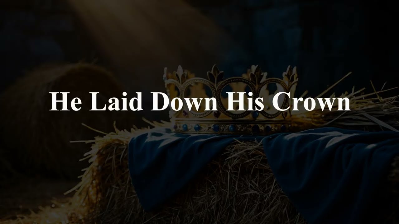 He Laid Down His Crown