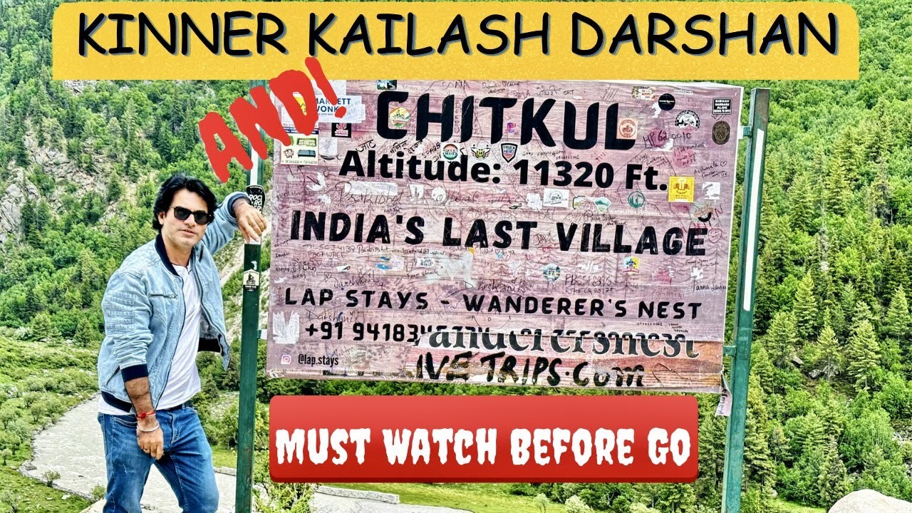Chitkul all details / Kinner Kailash Darshan never before / Kalpa Homestay Details