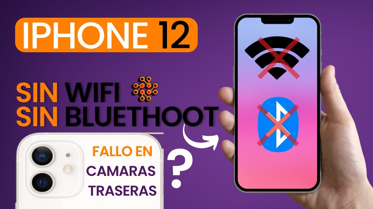 IPHONE 12,  SIN WIFI, SIN BLUETOOTH, CÁMARAS TRASERAS SIN RESPONDER...😯