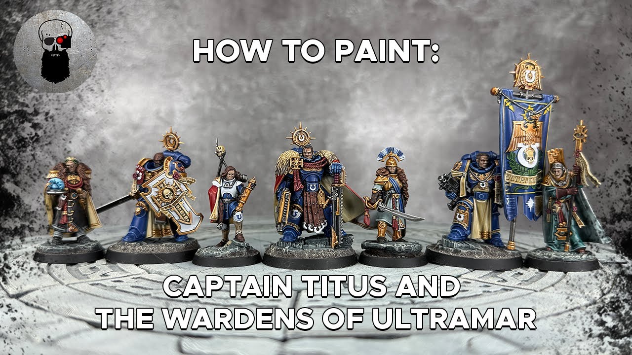 Contrast+ How to Paint: Captain Titus and The Wardens of Ultramar