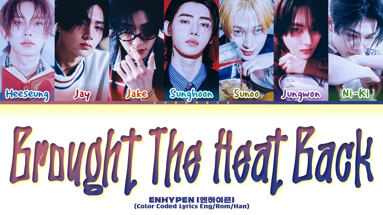 ENHYPEN Brought The Heat Back Lyrics (Color Coded Lyrics)