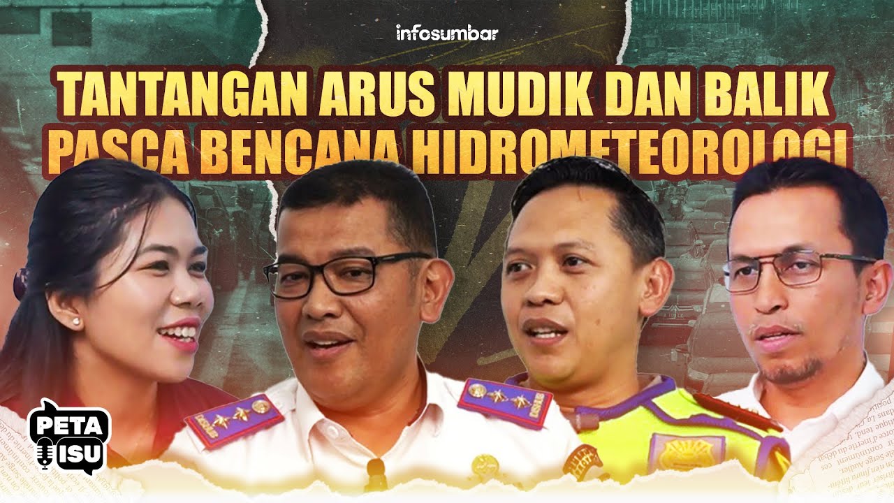 PETA ISU - TANTANGAN ARUS MUDIK DAN BALIK PASCA BENCANA HIDROMETEOROLOGI