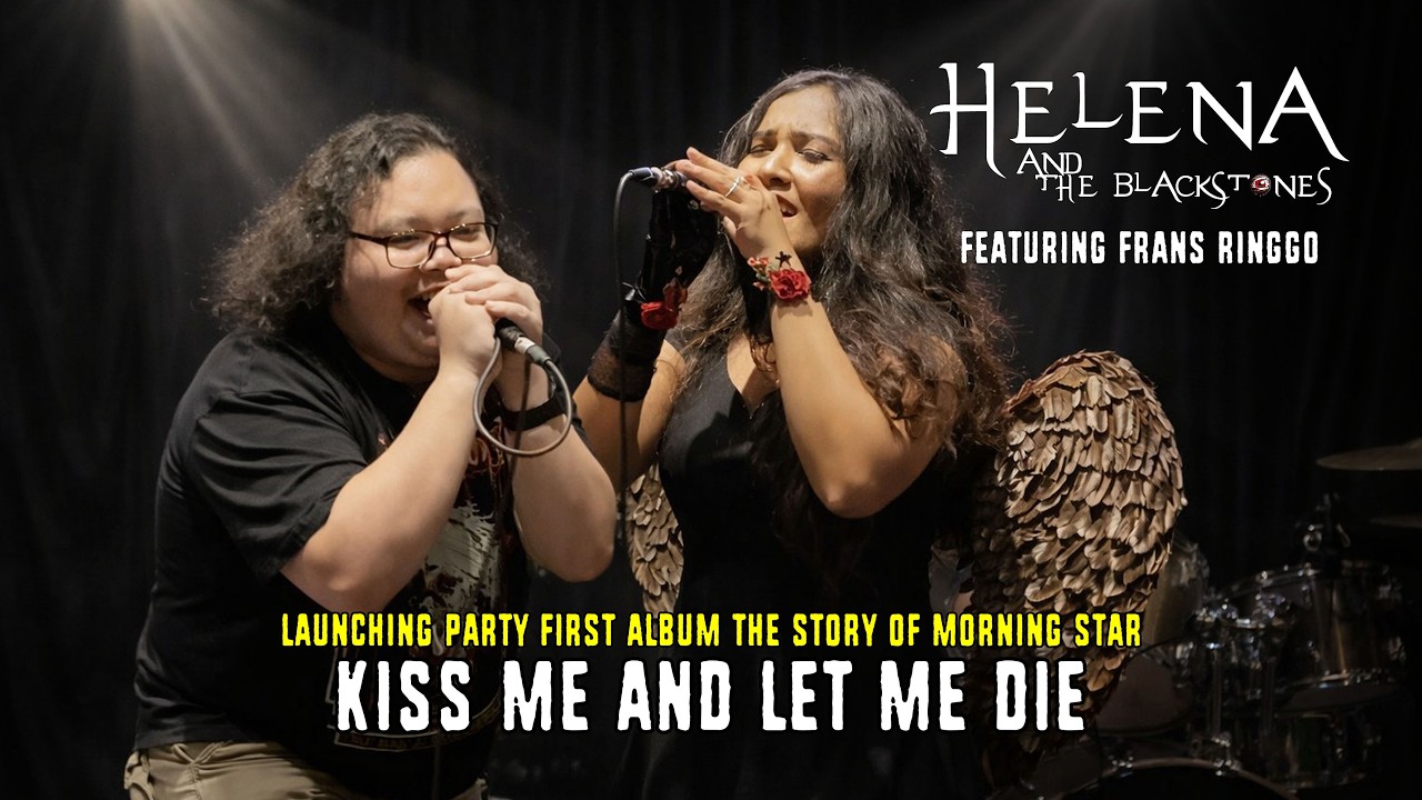 HELENA AND BLACKSTONES Feat  Frans Ringgo - Kiss Me And Let Me Die