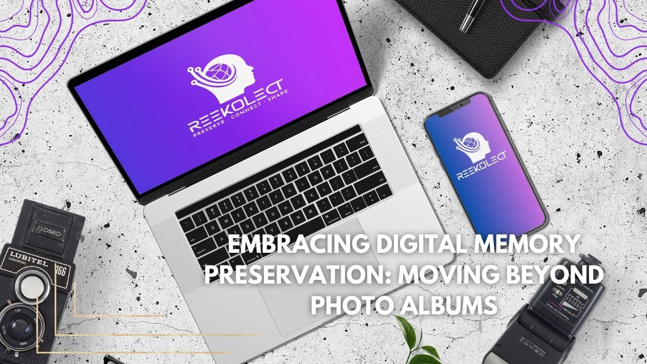 Embracing Digital Memory Preservation: Moving Beyond Photo Albums