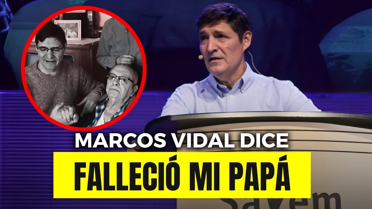 MURIÓ el padre de Marcos Vidal: Esto dijo para despedirlo 🕊️