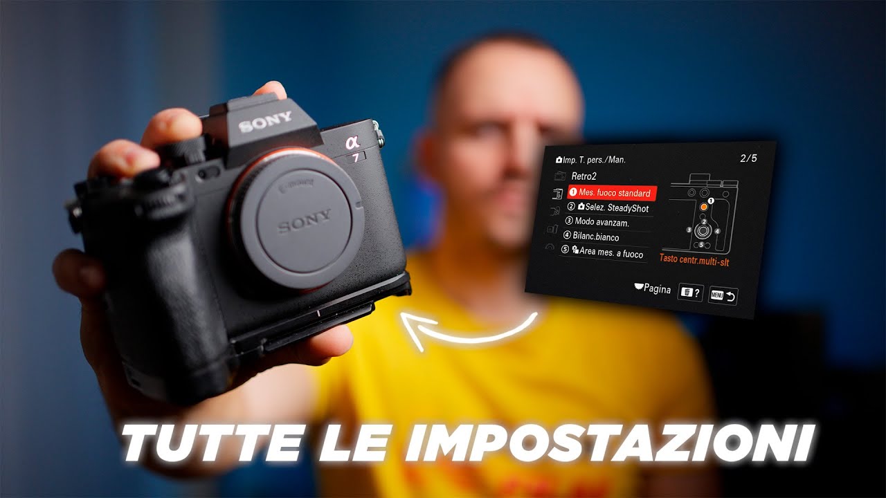 SONY A7IV - Tutte le MIE impostazioni per fare FOTO e VIDEO