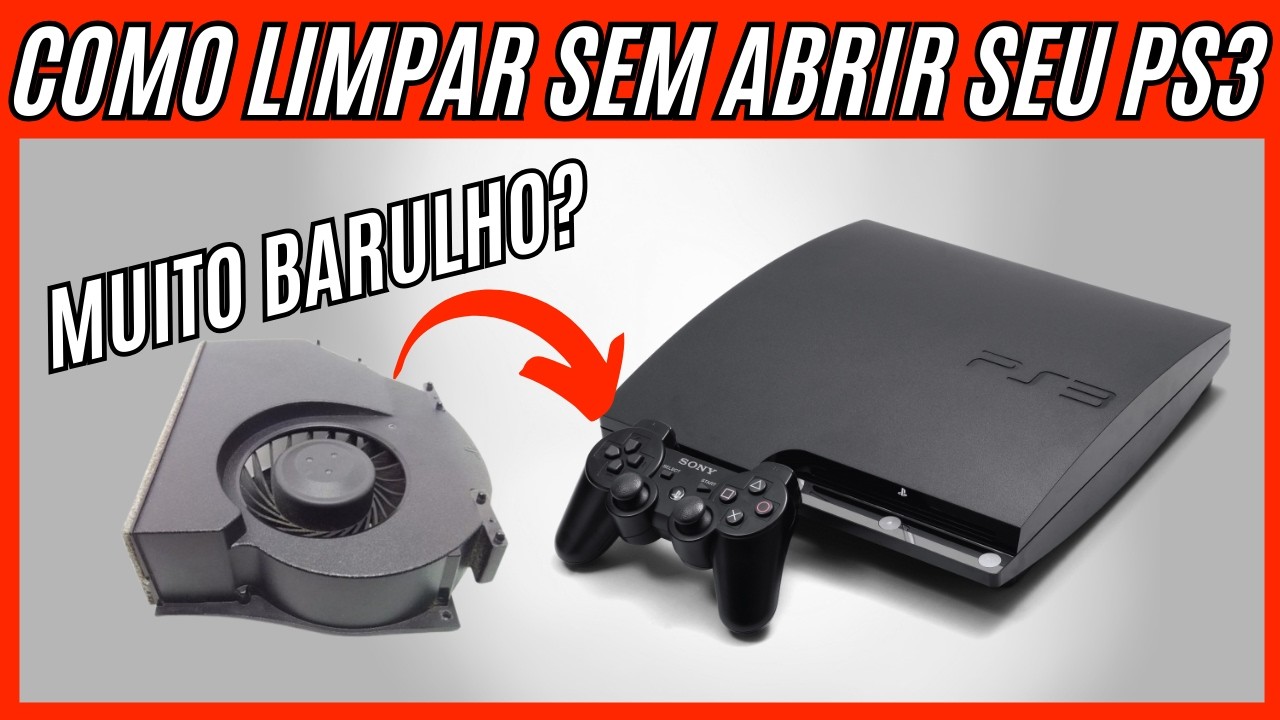 Como limpar seu PS3 sem abrir de maneira rápida e fácil?