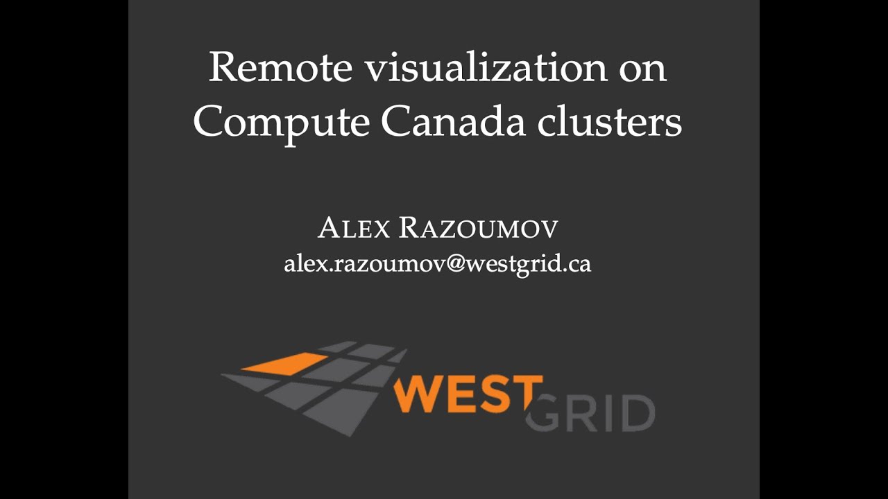 Remote visualization on Compute Canada clusters