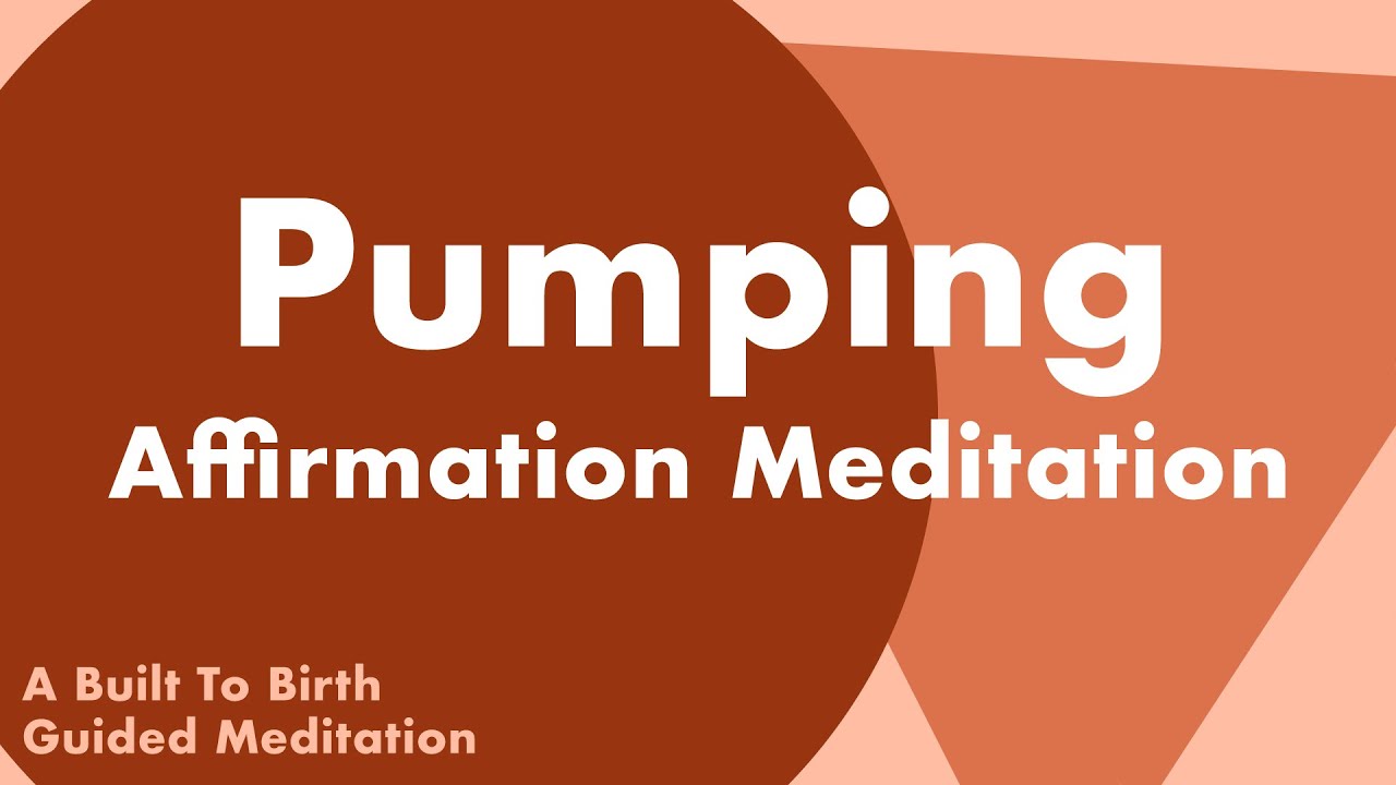 Медитация-утверждение «PUMPING» | Медитация под руководством послеродового врача
