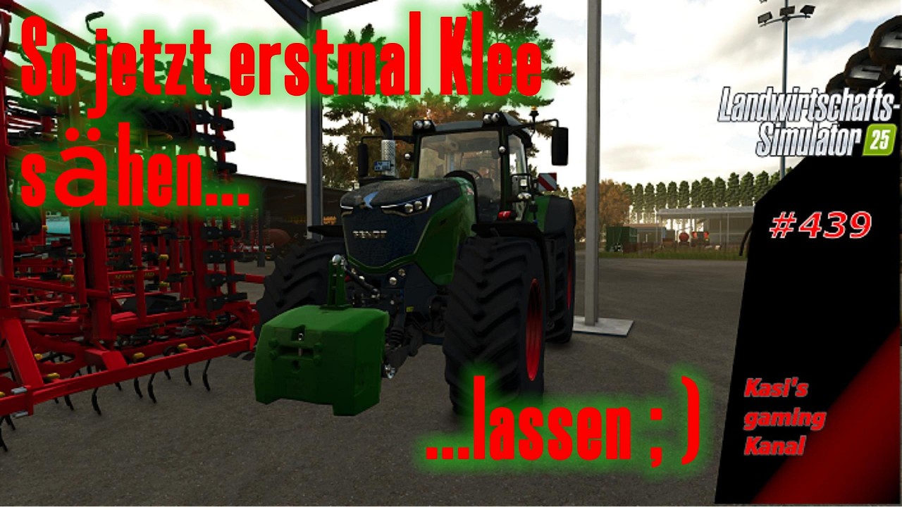 LS 25 Let's play #439 NF Marsch. So jetzt erstmal Klee sähen...                  ...lassen ; ).