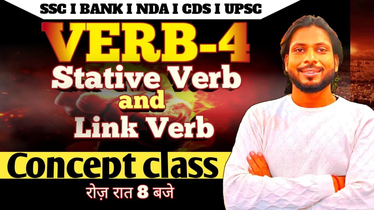 Verb-4 l Stative Verb & Linking Verb 🔥 LIVE Class | SSC • Bank • NDA • CDS | Concept + MCQs