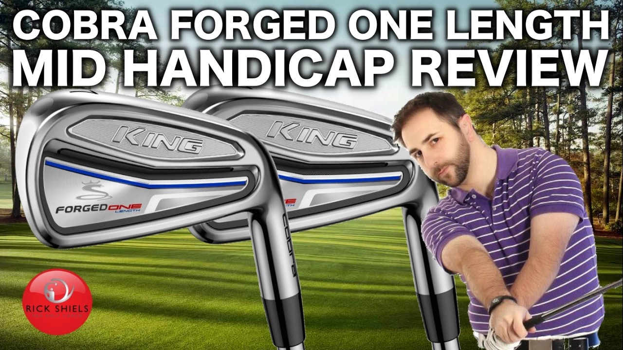 COBRA FORGED ONE LENGTH IRONS MID HANDICAPPER REVIEW