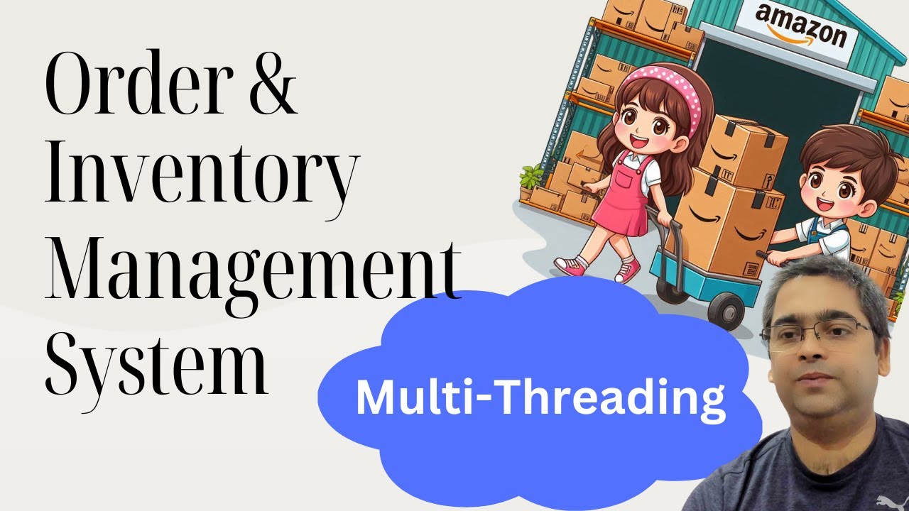 Low Level Design of an Order and Inventory System in a Multi-Threaded environment + Machine  Coding